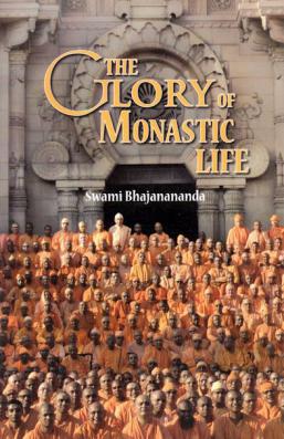 The Glory of Monastic Life