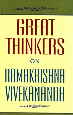 Great Thinkers on Ramakrishna-Vivekananda