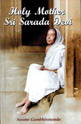 Holy Mother: Sri Sarada Devi
