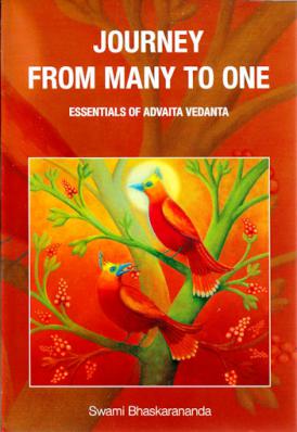 Journey from Many to One: Essentials of Advaita Vedanta