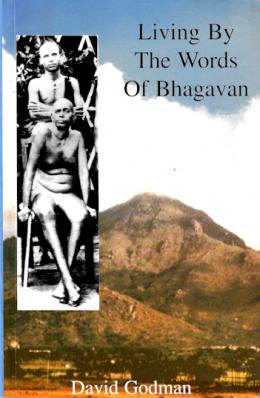 Living By The Words of Bhagavan