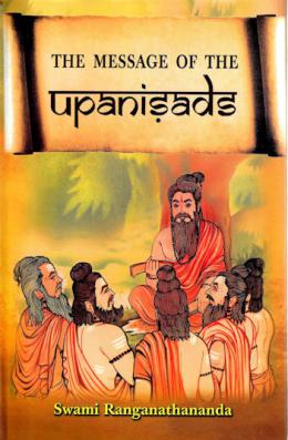 The Message of the Upanisads