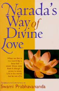 Narada's Way of Divine Love: The Bhakti Sutras