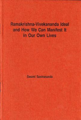 Ramakrishna-Vivekananda Ideal and How We Can Manifest It In Our Own Lives