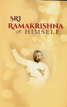 Sri Ramakrishna On Himself