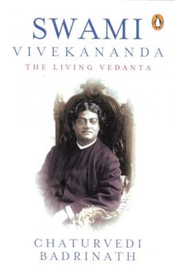 Swami Vivekananda: The Living Vedanta