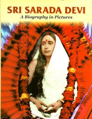 Sarada Devi: A Biography in Pictures