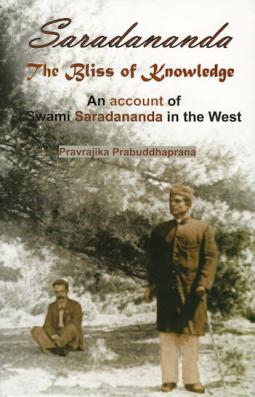 Saradananda: The Bliss of Knowledge