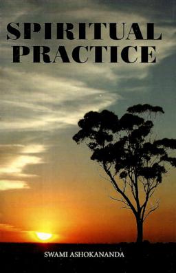 Spiritual Practice: Its Conditions and Preliminaries
