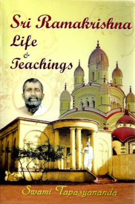 Sri Ramakrishna: Life and Teachings (An Interpretive Study)