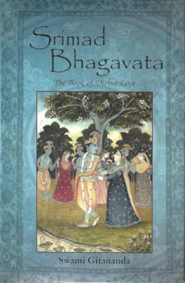 Srimad Bhagavata: The Book of Divine Love trans. by Gitananda