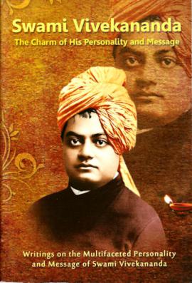 Swami Vivekananda: The Charm of His Personality and Message