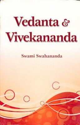 Vedanta and Vivekananda Vedanta and Vivekananda