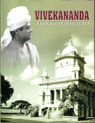 Vivekananda: A Biography in Pictures