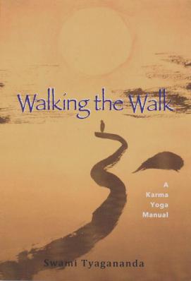 Walking the Walk: A Karma Yoga Manual