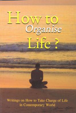 How to Organise Life?