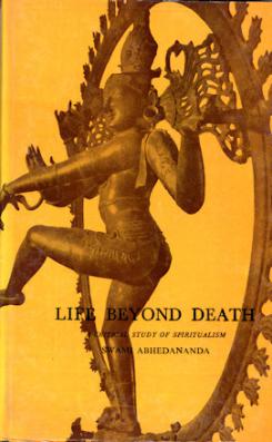 Life Beyond Death: A Critical Study of Spiritualism