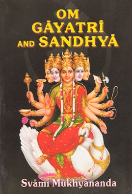 Om, Gayatri and Sandhya