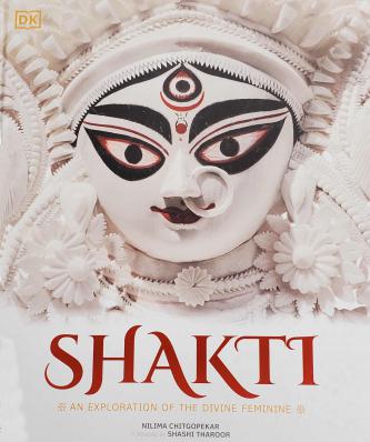 Shakti: An Explorarion of the Divine Femine