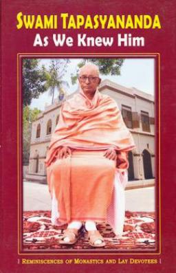 Swami Tapasyananda as WeKnew Him