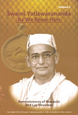 Swami Yatiswarananda as We Knew Him - 2 vol. set