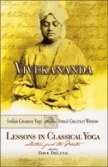 Vivekananda: Lessons In Classical Yoga