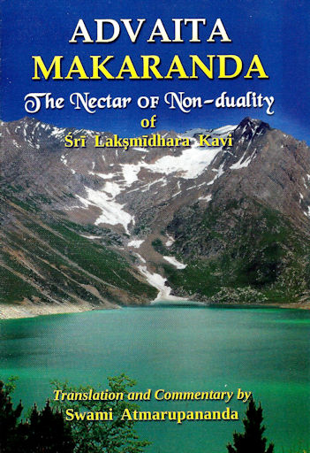 Advaita Makarananda (The Nectar of Non-duality of Sri Laksmidhara Kavi