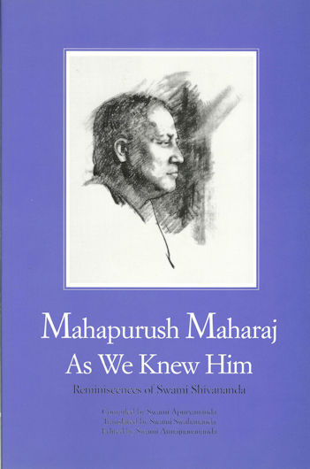 Mahapurush Maharaj As We Knew Him: Reminiscences of Swami Shivananda