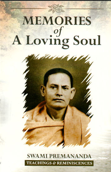 Memories of a Loving Soul: Swami Premananda
