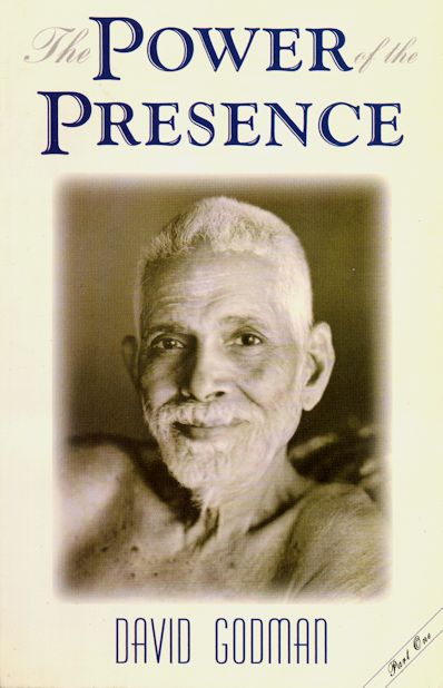 Power of the Presence:Transforming Encounters with Sri Ramana Maharshi