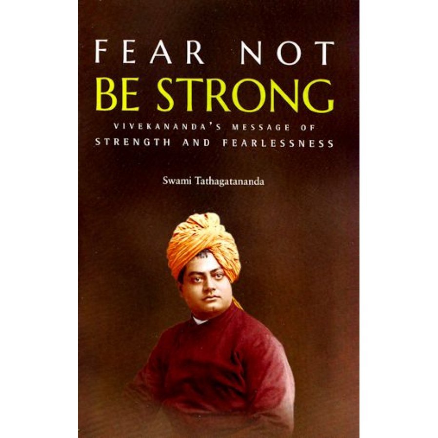 Fear Not, Be Strong