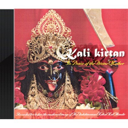 Kali Kirtan: In Praise of the Divine Mother CD