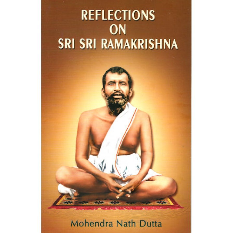 Reflections on Sri Ramakrishna