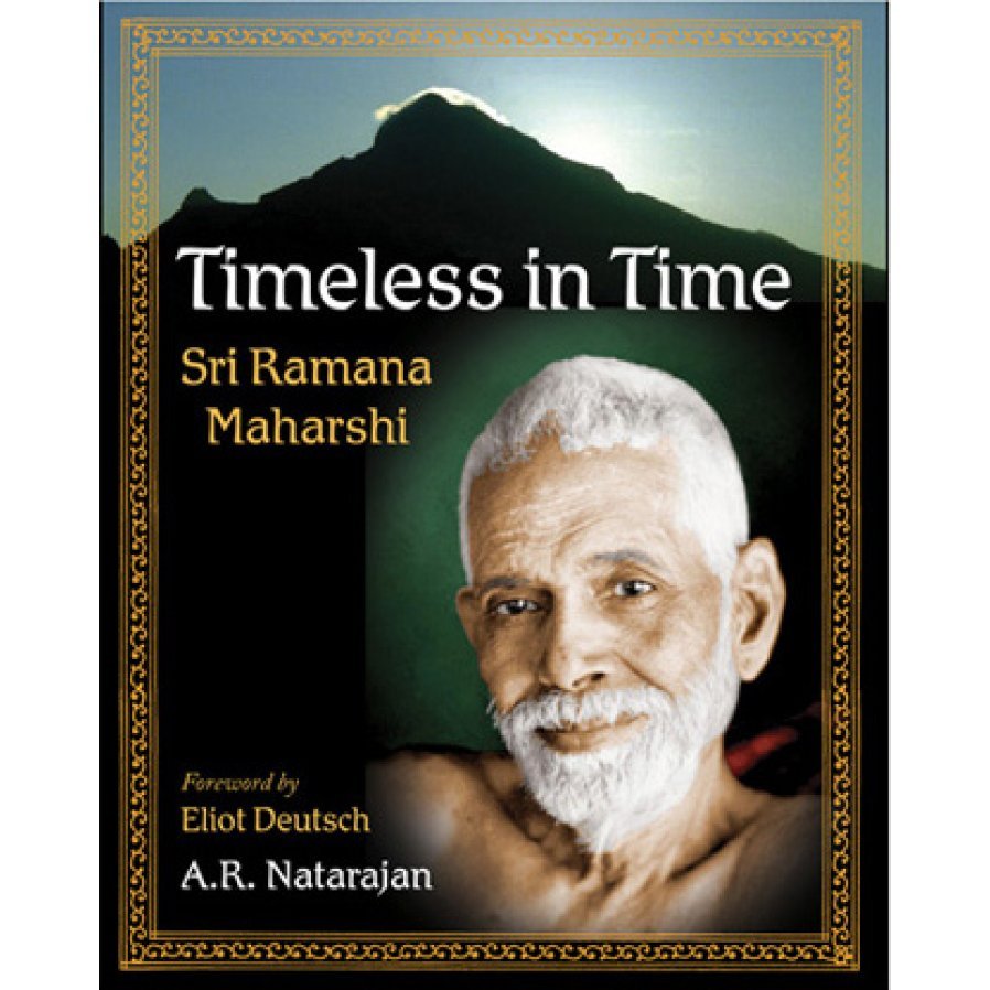 Timeless in Time: Sri Ramana Maharshi