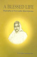 A Blessed Life: Biography of Pravrajika Bharatiprana