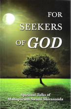 For Seekers of God Spiritual Talks of Swami Shivananda