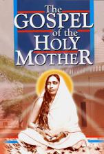 Gospel of the Holy Mother (a collection of her conversations)