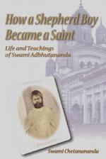 How A Shepherd Boy Became A Saint: Life and Teachings of Swami Adbhutananda