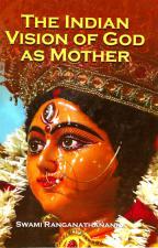 The Indian Vision of God as Mother