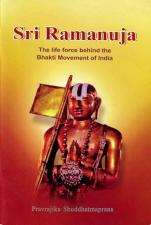 Sri Ramanuja: The Life Force Behind the Bhakti Movement of India