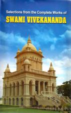 Selections from the Complete Works of Swami Vivekananda