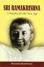 Sri Ramakrishna: A Prophet for the New Age