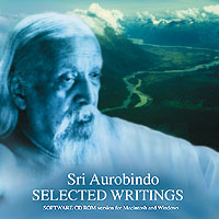 Sri Aurobindo: Selected Writings: (computer CD Rom)