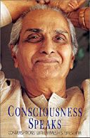 Consciousness Speaks: New Conversations with Ramesh Balsekar