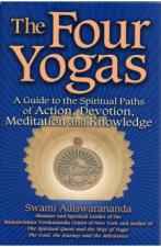 Four Yogas: A Guide to the Spiritual Paths