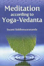 Meditation According to Yoga-Vedanta