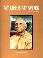 My Life Is My Work - Sw. Ranganathananda