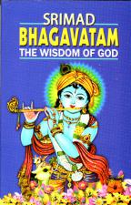 Srimad Bhagavatam: The Wisdom of God