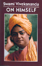 Swami Vivekananda on Himself